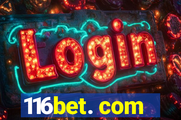 116bet. com